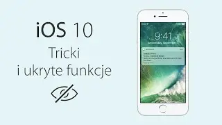 iOS 10 - Ukryte tricki, funkcje i nowości (25+)