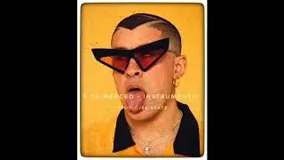 A tu Merced - Bad Bunny | Instrumental - (ISA BeatZ)