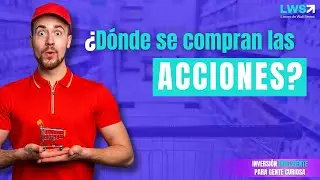 Cómo y Dónde Comprar Acciones: Guía para Principiantes