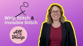 How to Do a Whip Stitch and an Invisible Stitch #sewing  #sewingtutorial #sewingtips