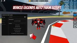 New ! Vehicle Legends Auto Farm Script