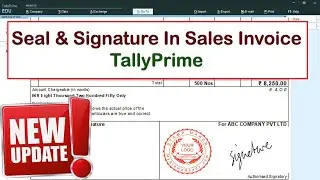 Seal & Signature In Sales Invoice | TallyPrime