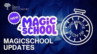 1 Minute Tech Tip- MagicSchool Updates October 2024