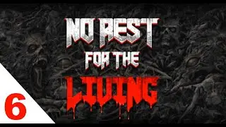 No Rest For The Living - Level 6 - Inferno of Blood (100%)