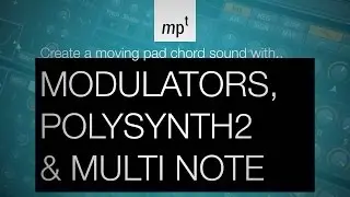 Bitwig Studio 2 - Building a warm, Pad Chord sound with new Polysynth, Modulators and Multi Note