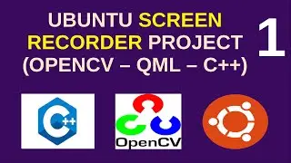 Ubuntu Screen Recorder with C++ & OpenCV & QML - 1