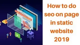 How to do seo on page in static website 2019