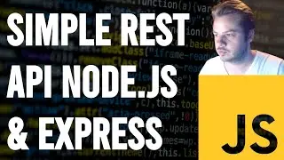 Simple REST API with Node.js and Express - JavaScript Tutorial for Beginners