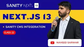 #22: Seamless Integration of Sanity CMS with Next.js 13