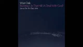 Wye Oak - 