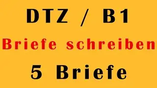 DTZ / B1 | Brief schreiben | E-Mail schreiben | 5 wichtige Briefe | 08.12.