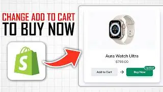 How to Change Add to Cart Button to Buy Now Shopify (Full Guide)