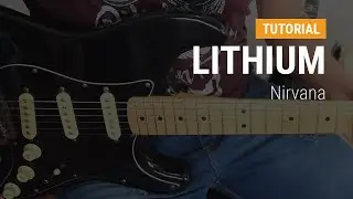 Como tocar Lithium de Nirvana en guitarra CLASE TUTORIAL COMPLETA