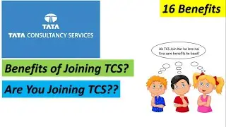 What are the benefits of Joining TCS ?| In Detail Explanation 🔥🔥