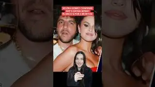 Selena Gomez Confirms She’s DATING Benny Blanco & For 6 Months!