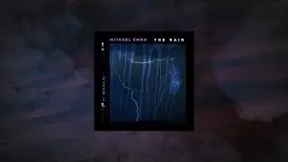 Mitchel Emms - The Rain (Official Audio / Lyrics)