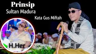 Gus Miftah || Prinsip H. Her Sultan Madura