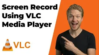 How To Record Your Computer Screen With VLC Player (2026 Easy Guide)