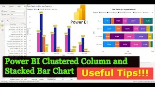 Power BI Clustered Column and Stacked Bar Chart Useful Tips!!!