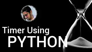 TIMER USING PYTHON