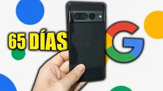 El Google Pixel 7 Pro DESPUÉS de 65 dias de USO