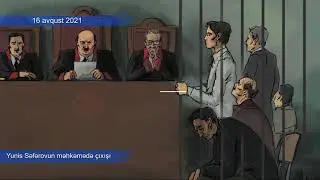 Yunis Səfərov məhkəmədə belə çıxış etdi- SƏS YAZISI