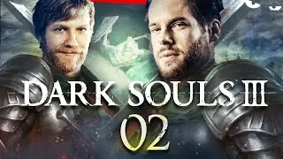 Upps - Die Todesshow! | Dark Souls 3 mit Florentin & Nils #2 | Knallhart Durchgenommen