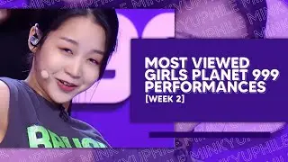 most viewed girls planet 999 performances | week 2