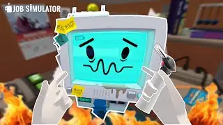 THEY SHOULD'VE NEVER HIRED ME | Job Simulator #1