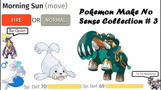 Pokemon Make No Sense Collection 3