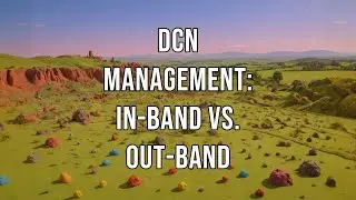 DCN Management In Band vs  Out Band