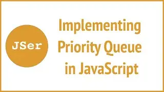Implementing Priority Queue in JavaScript  | JSer - JavaScript & Algorithm
