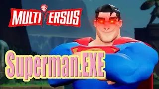 Multiversus: Superman.EXE