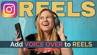 How to Add Your Own Voice to Instagram REELS