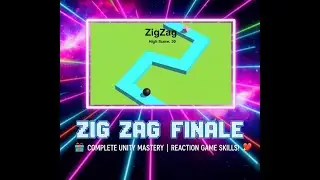 Zig Zag Game 🔀 - Complete Unity Mastery | Reaction-Based Mobile Game Skills