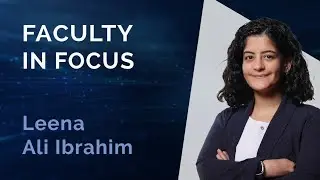 Faculty in Focus: Leena Ali Ibrahim