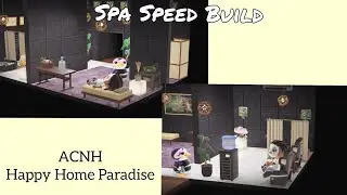 ACNH Happy Home Paradise Spa Speed Build