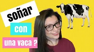 Soñar Con Una Vaca - Que Significa?