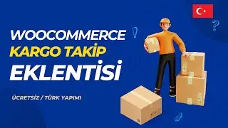 Wordpress - Woocommerce Kargo Takip Eklentisi (Türk Yapımı - Ücretsiz)