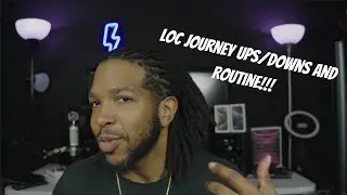 2 Years 5 Month Loc Journey Ups and Downs and Routine...