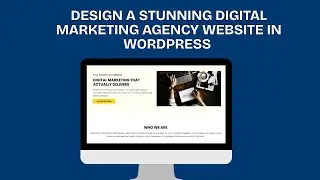 How to Design a Stunning Digital Marketing Agency Website in WordPress | WebTuts MJ