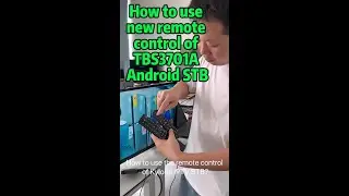 How to use new remote control of TBS3701A Android STB