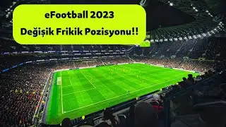 eFootball 2023  #6 DEĞİŞİK FRİKİK POZİSYONU !!!
