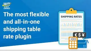 Advanced Shipping Rates for WooCommerce – Introduction to the all-in-one shipping table rate plugin