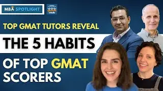 The 5 HABITS of Top GMAT Scorers | Veteran GMAT Tutors Reveal the Success Patterns of 700+ Scorers
