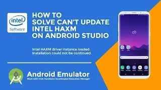 How to Solve Can't Install Update Intel HAXM 7.3.2 on Android Studio - HAXM Driver Instance Loaded