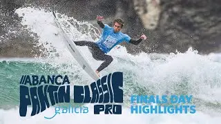 Highlights: Finals Day at ABANCA Pantin Classic Galicia Pro