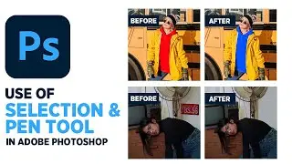 Quick Selection Tool | Pen Tool | Adobe Photoshop Tutorial