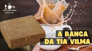 A Banca da Tia Vilma - Os melhores doces do Mundo!