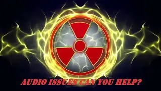 Audio issues anyone have any idea what's causing it?